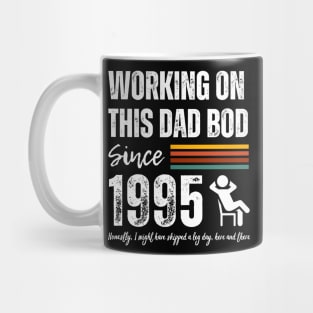 Working On This Dad Bod Since 1995 Mug